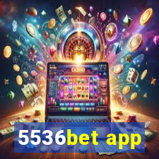 5536bet app